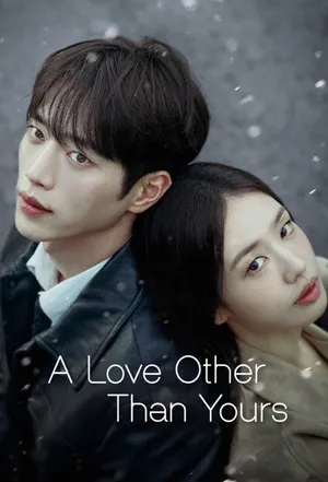 A Love Other Than Yours 2026 Season 01 Hindi - English Audio [EP – 01 Added]