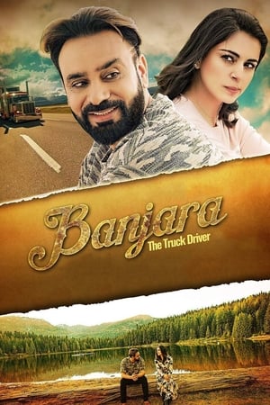Banjara The truck driver 2018 Punjabi Movie [1GB] HD Poster Download - filmyfly